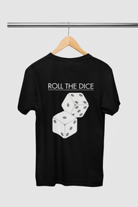 Roll The Dice T-Shirt